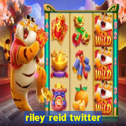 riley reid twitter